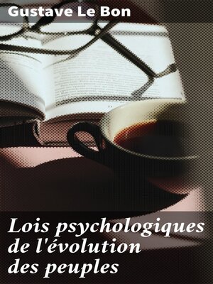 cover image of Lois psychologiques de l'évolution des peuples